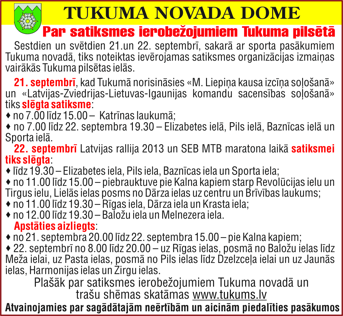 Satiksmes ierobežojumi Tukumā 21. un 22. septembrī