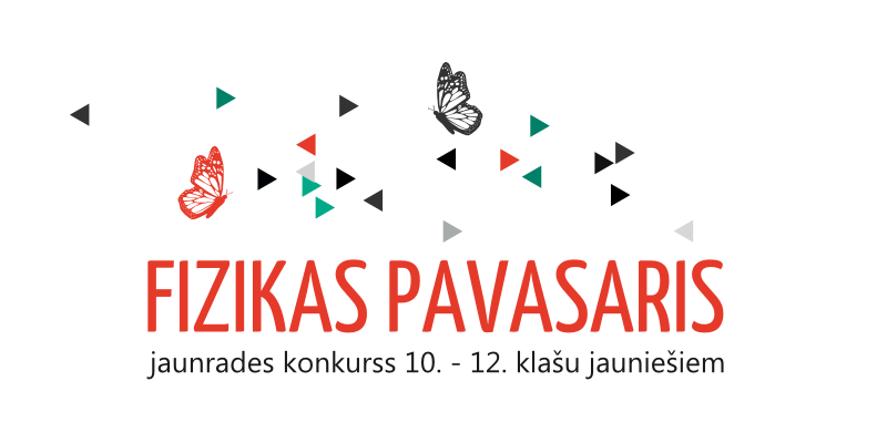 Jaunrades konkurss vidusskolēniem «Fizikas pavasaris»
