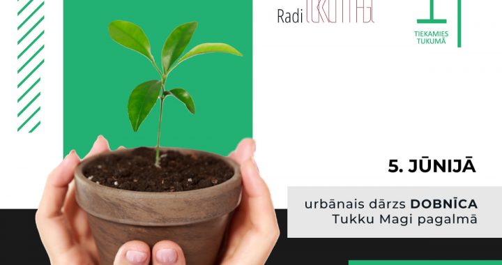 Piedalies urbānā dārza izveidē Tukku Magi teritorijā