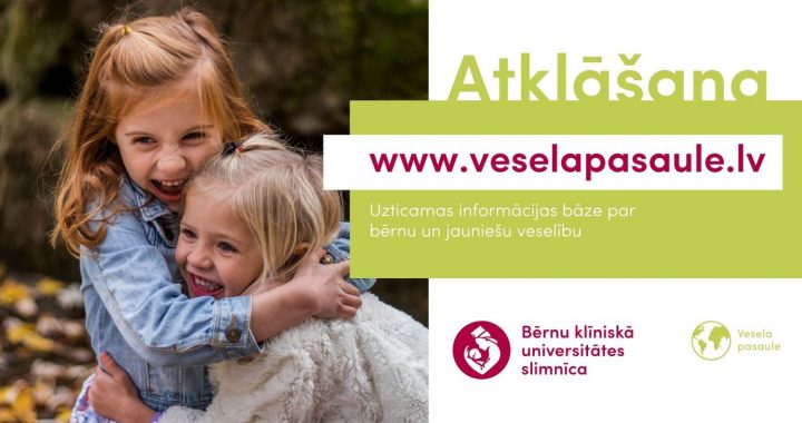Bērnu slimnīca radījusi uzticamu portālu par bērnu veselības jautājumiem: veselapasaule.lv