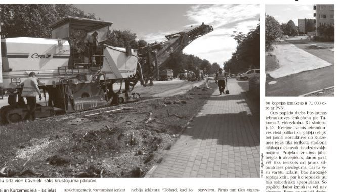Kurzemes ielā darbi notiek pēc plāna Kur paliek mūsu nauda 