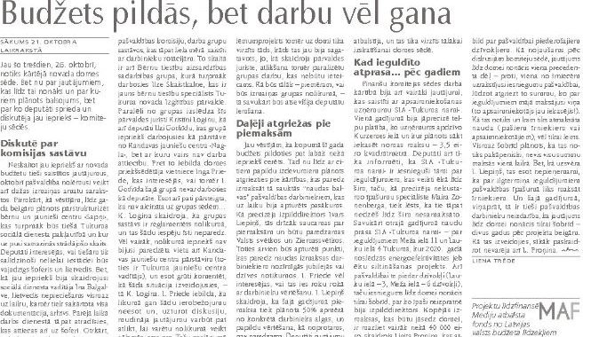 Budžets pildās, bet darbu vēl gana