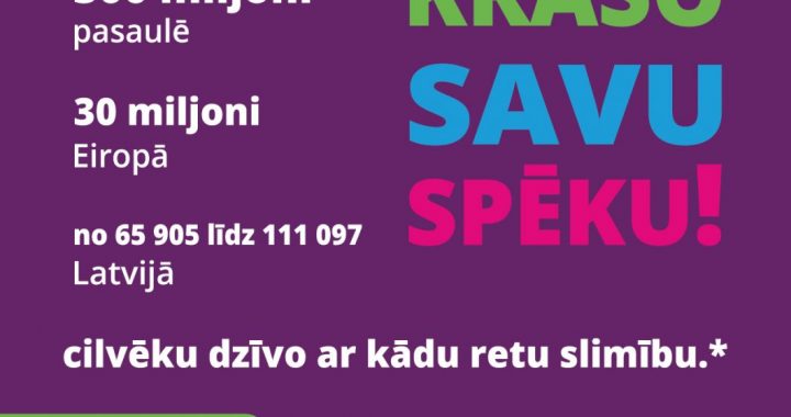 Atklāj kampaņu “Krāso savu spēku!” par reto slimību aktualitātēm