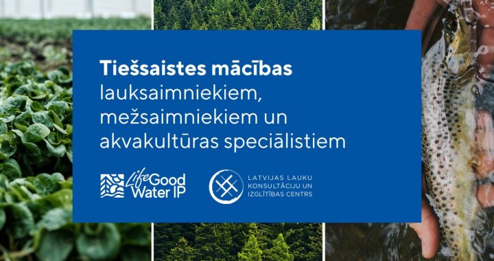 Ūdeņiem draudzīga saimniekošana – apgūstama tiešsaistē