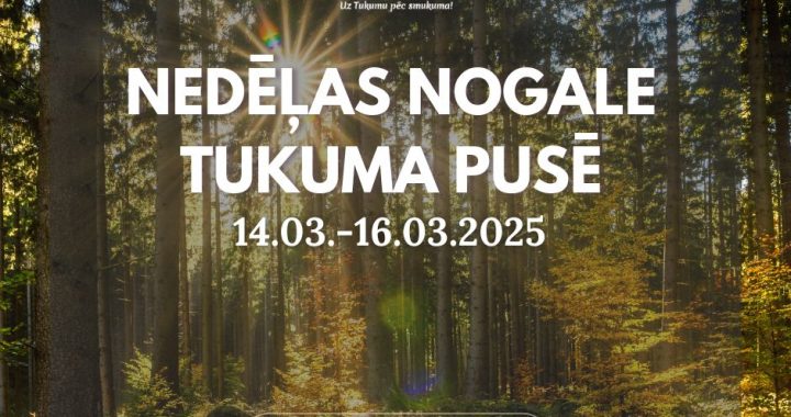 Nedēļas nogalē Tukuma pusē