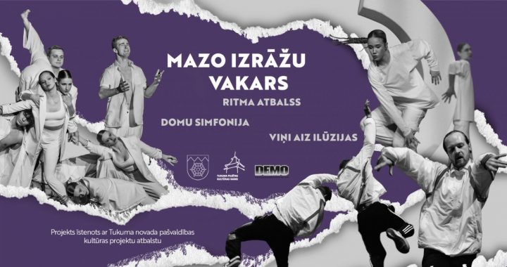 Tukumā  būs skatāmi  jauni dejas eksperimenti jeb mazo izrāžu vakars