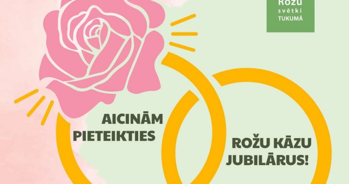 Vēl var pieteikties Rožu kāzām un svētku gājienam!