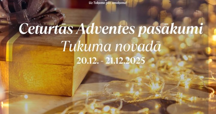 Ceturtā Advente Tukuma novadā