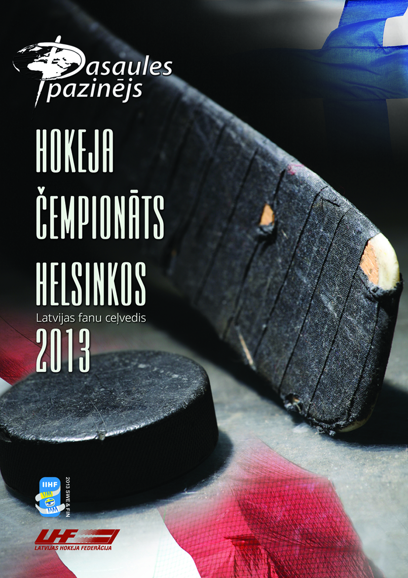 Iznācis ceļvedis par Pasaules čempionātu hokejā Helsinkos «Pasaules Pazinējs»